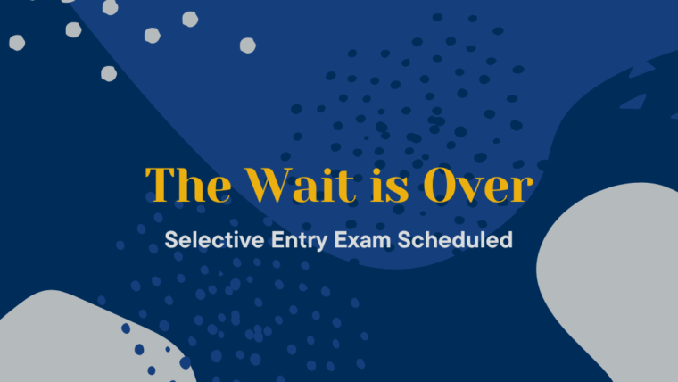 The Wait is Over: Selective Entry Exam Date announced