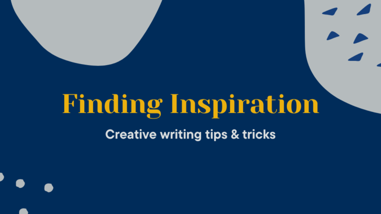 Finding Inspiration: Tips and Tricks