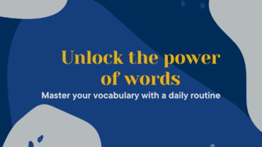 Unlock the Power of Words: Master Your Vocabulary with This Daily Routine